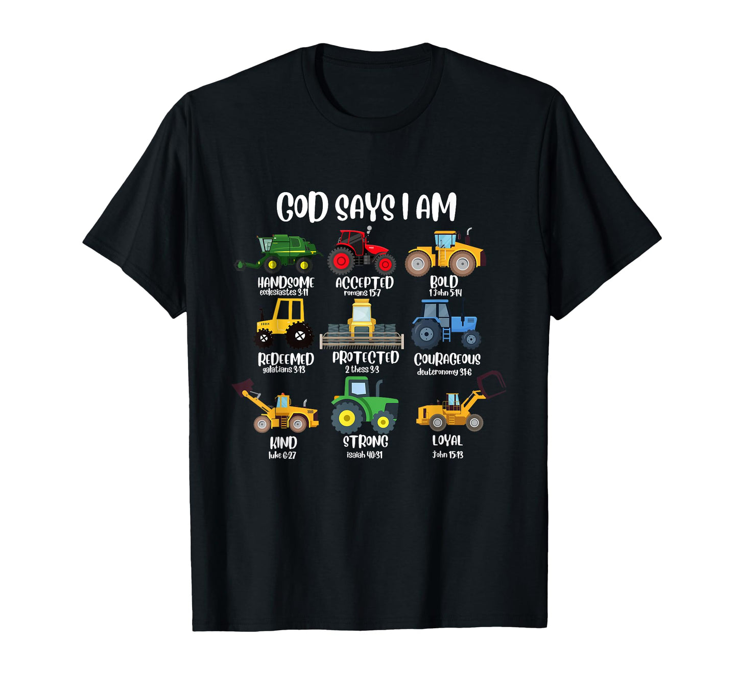 God says I am Construction Bible Verse Truck T-Shirt
