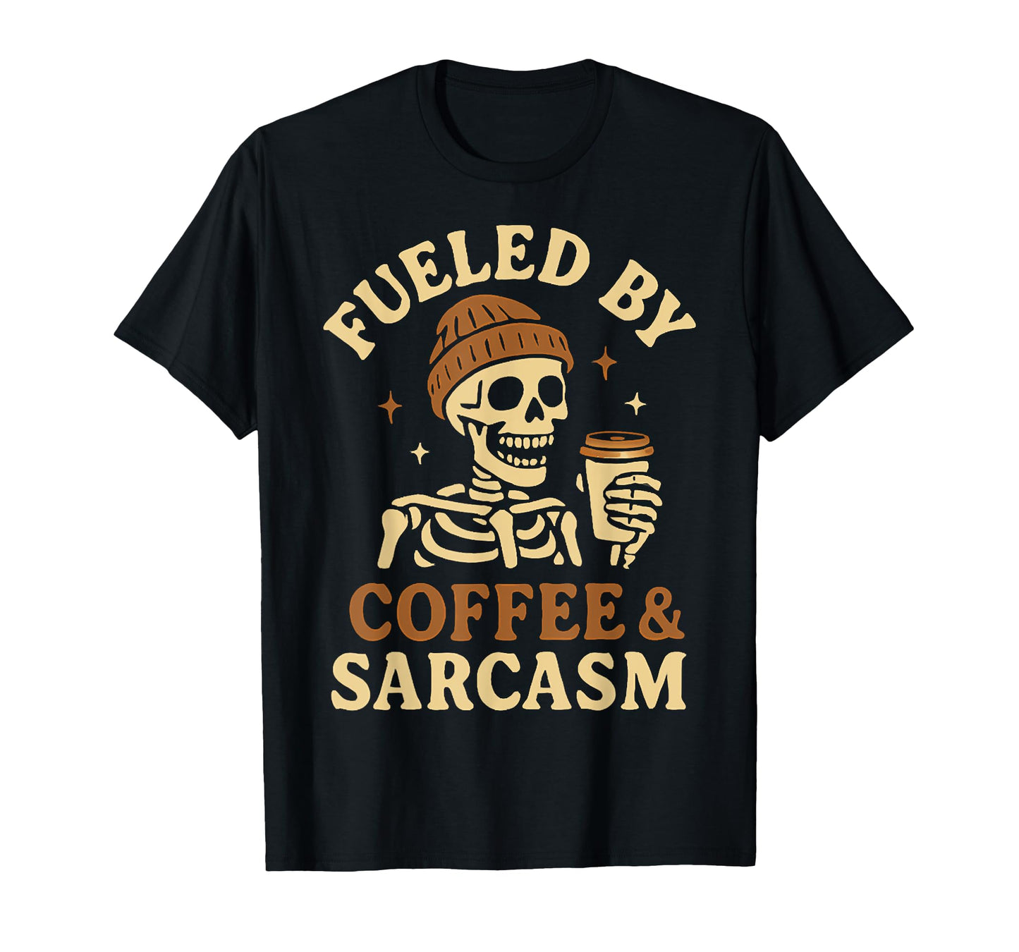 Fueled by Coffee And Sarcasm, Halloween Skeleton Coffee Tee T-Shirt