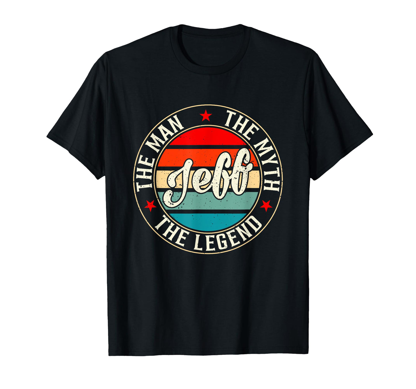 JEFF The Man The Myth The Legend Shirt Funny Personalized T-Shirt