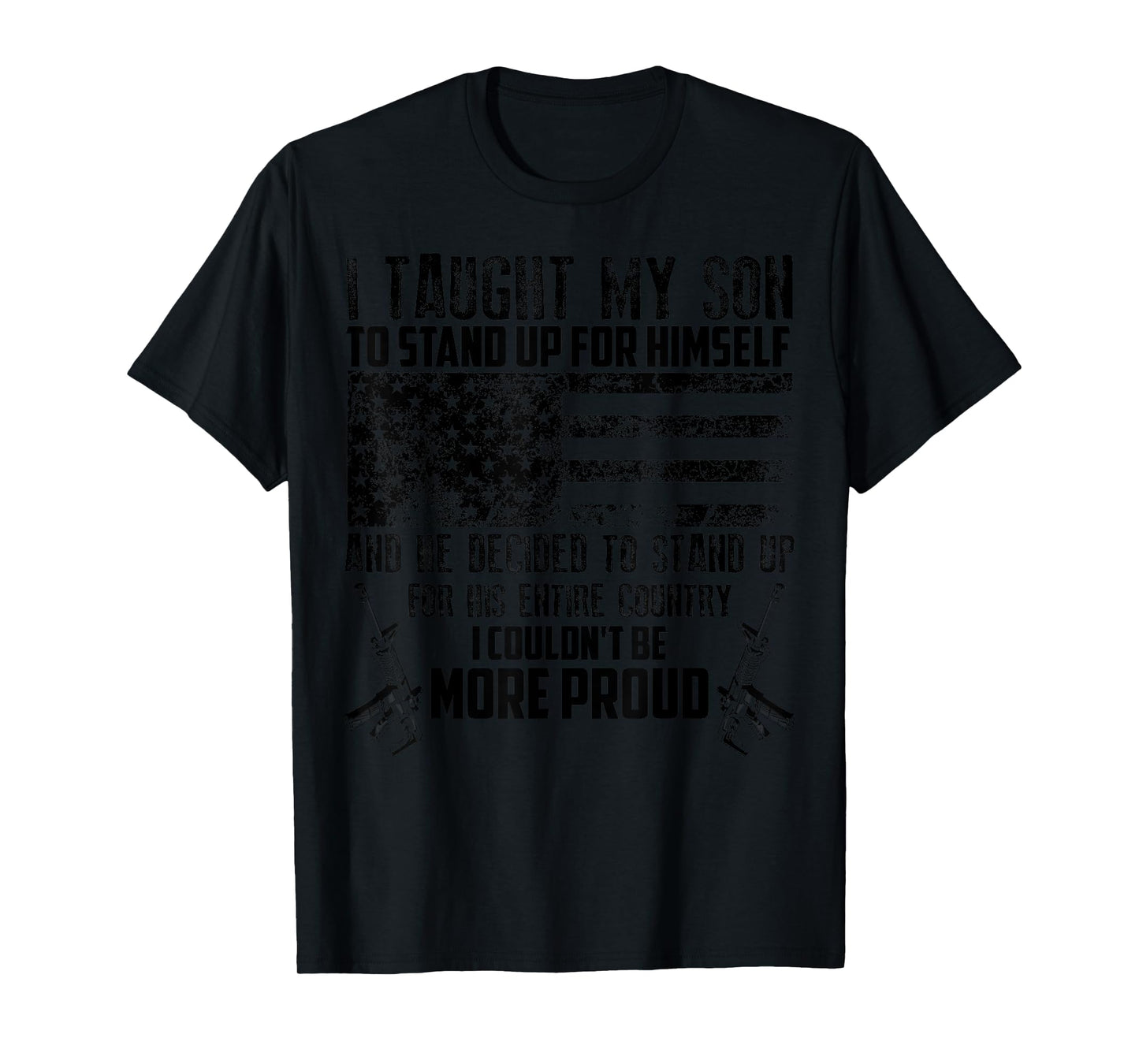 Cool I Taught My Son To Stand | Funny US Army Parents Gift T-Shirt