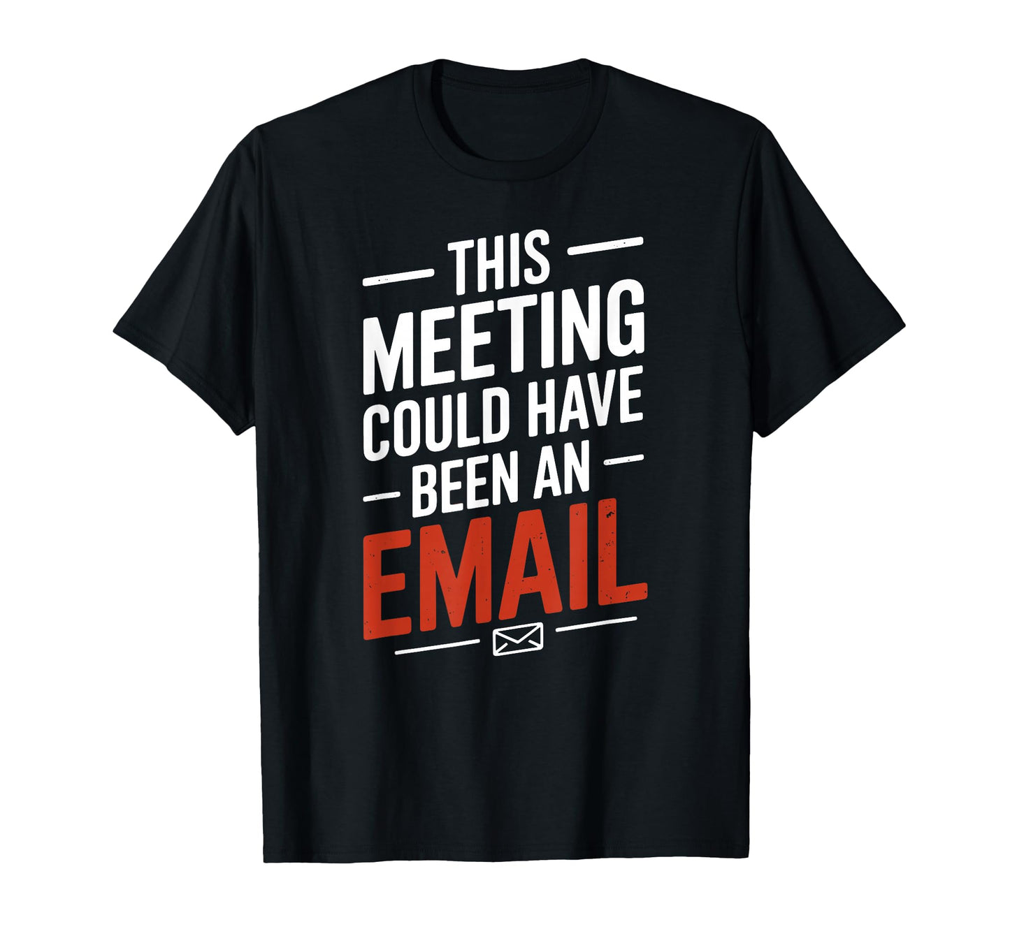 This Video Call Could Have Been an Email Funny Sarcastic T-Shirt