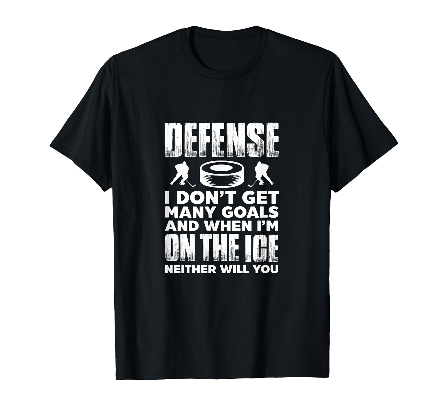 Ice Hockey Player Goalie Defense I Don't Get Many Goals T-Shirt