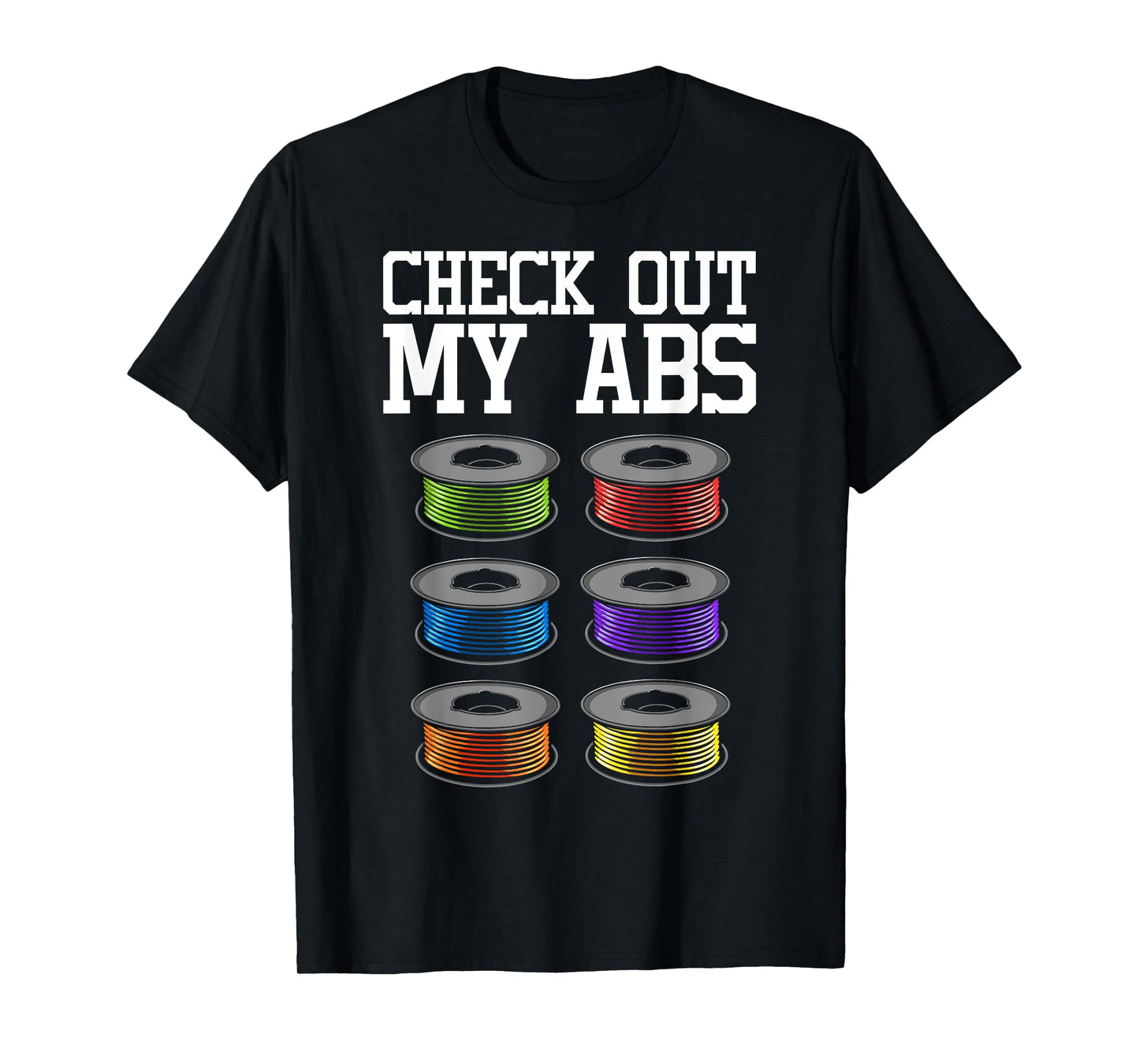 Funny 3D Printing Designs for Men Women ABS Printer Filament T-Shirt
