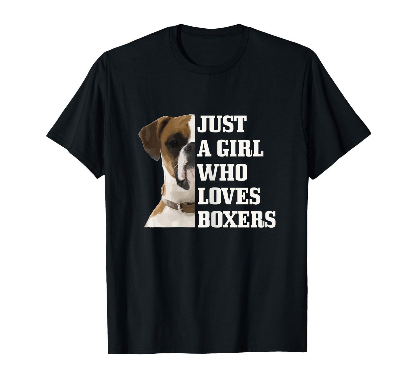 Just A Girl Who Loves Boxers Dog Boxer Mom Funny T-Shirt