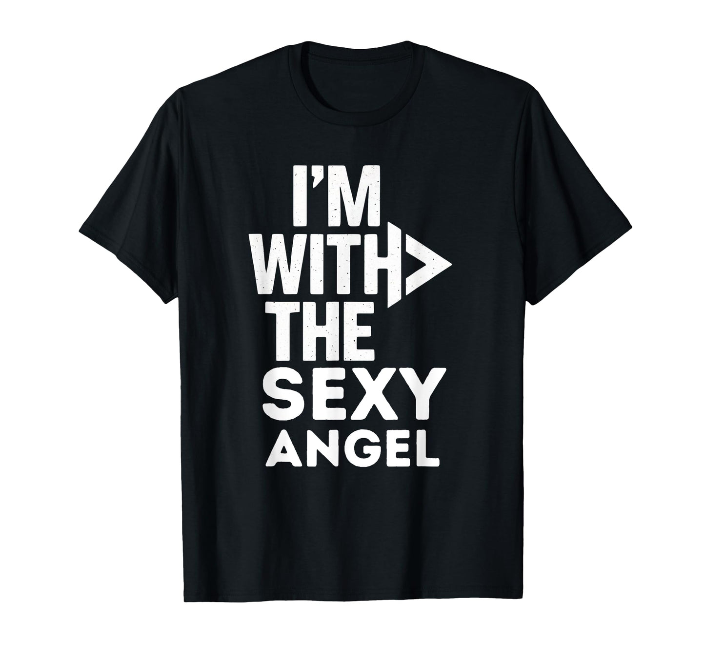 I'm With The Sexy Angel Costume Couples Matching T-Shirt