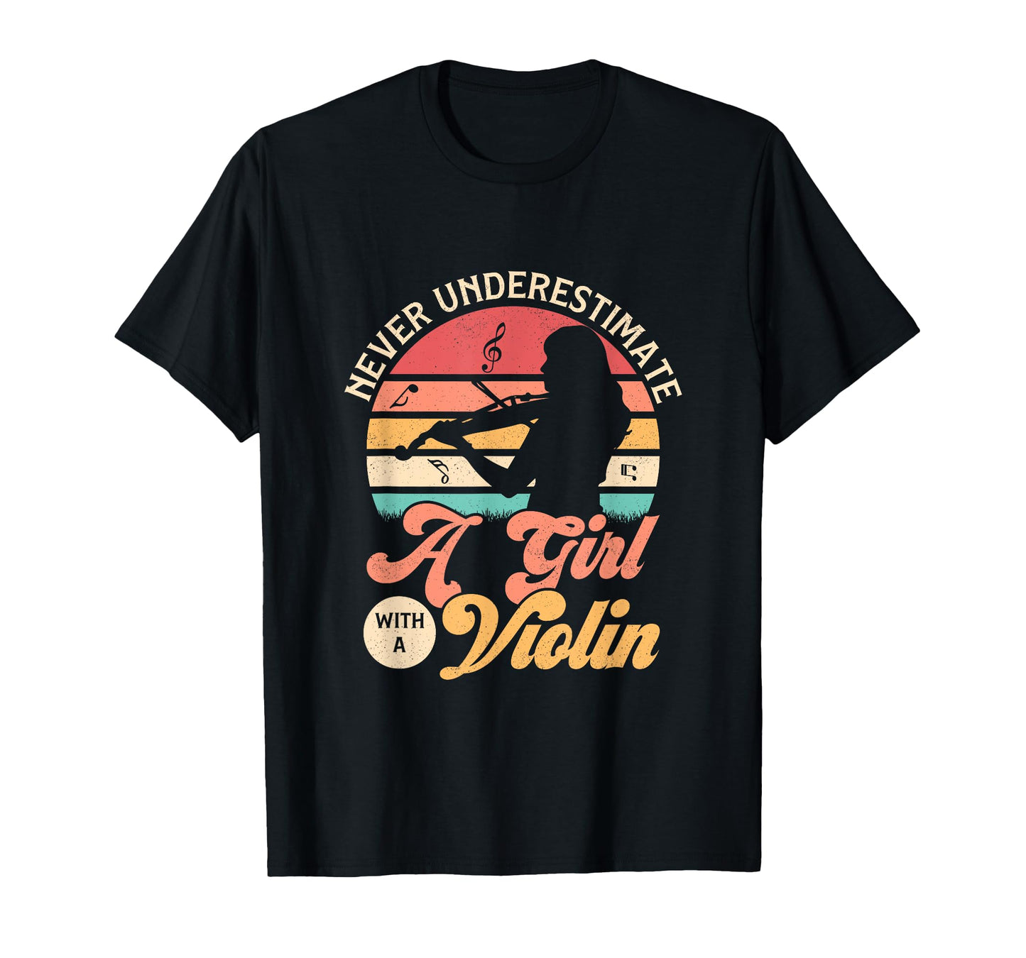 Never Underestimate A Girl With A Violin Orchestra Violinist T-Shirt