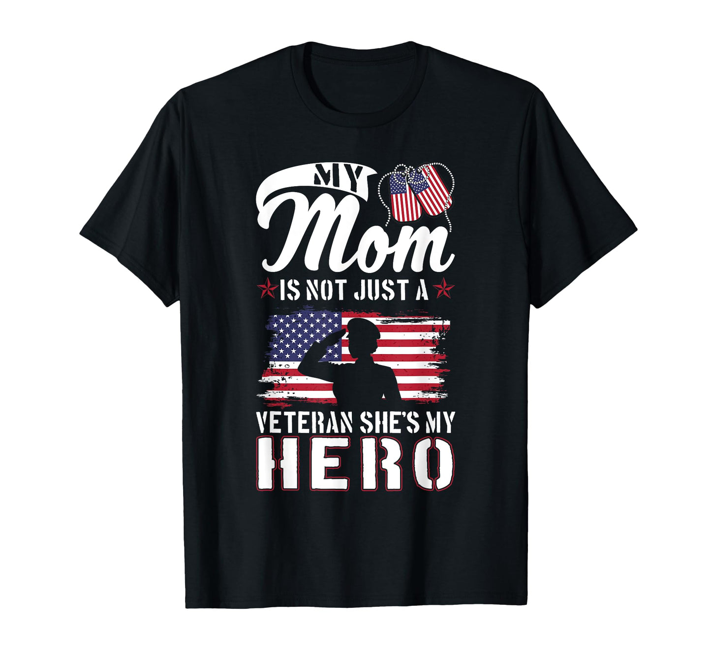 My Mom Is Not Just A Veteran She's My Hero Veterans Day Kids T-Shirt