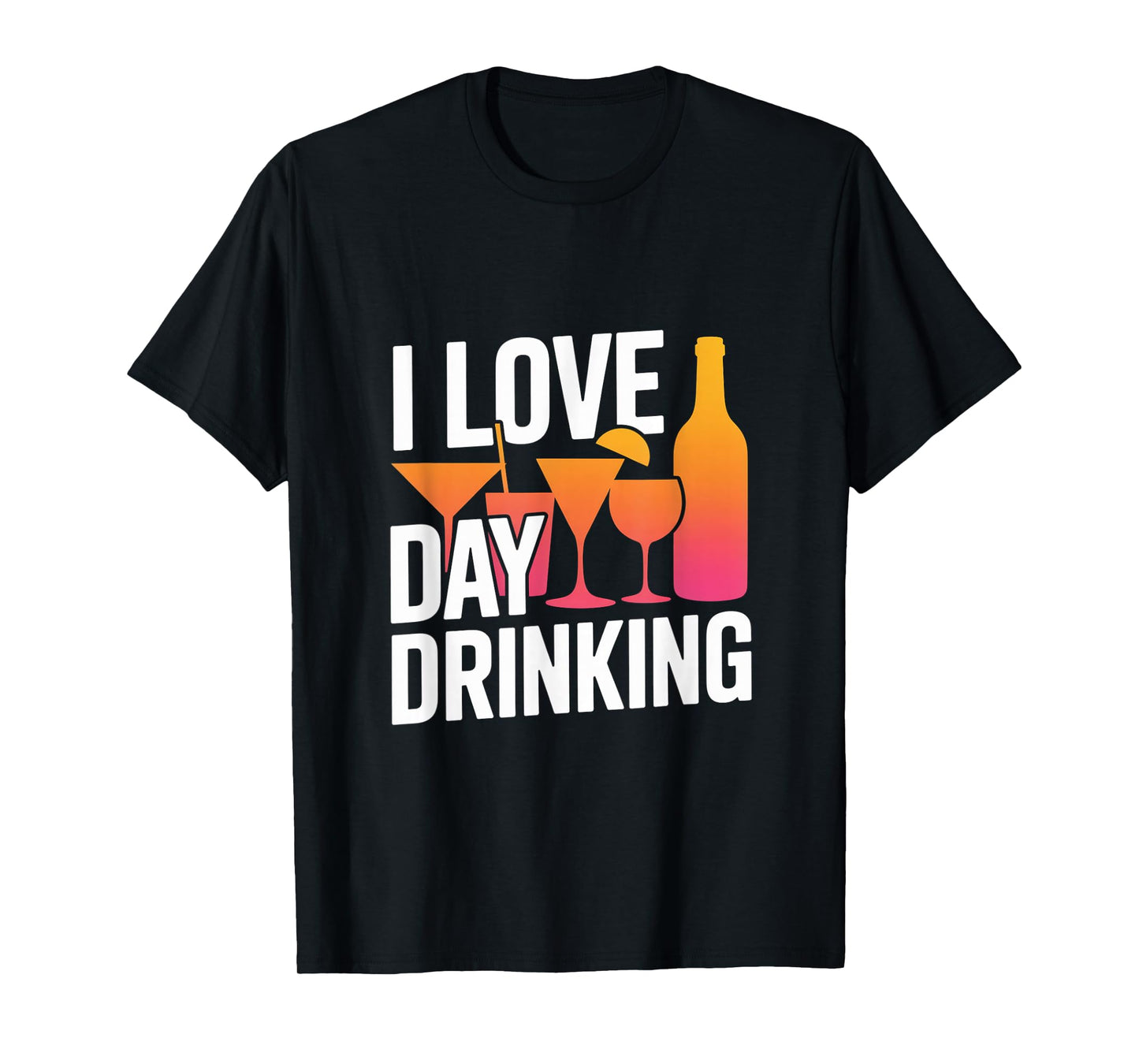 I Love Day Drinking Funny Cocktail Vibes T-Shirt