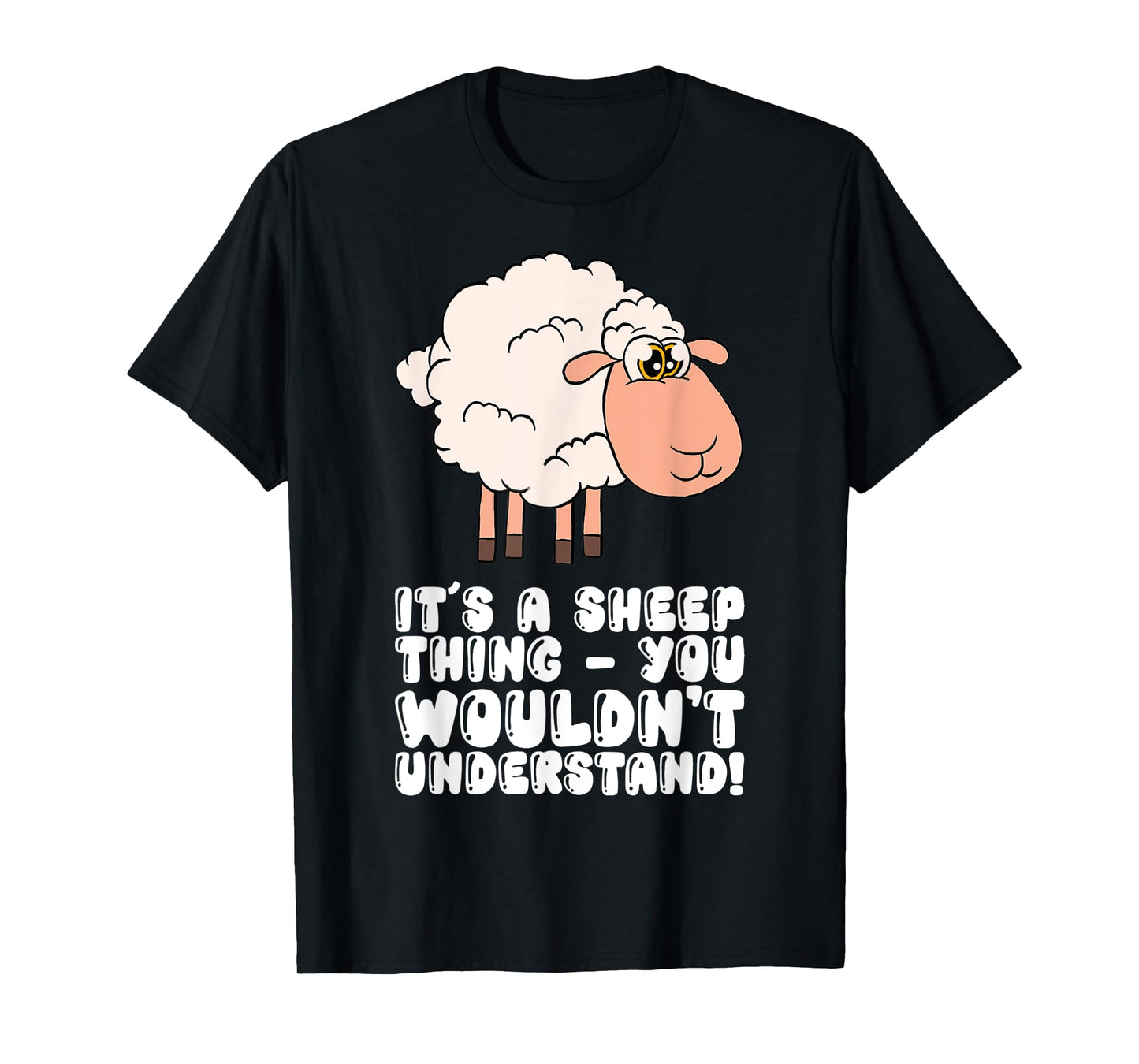 It's A Sheep Thing You Wouldn't Understand T-Shirt
