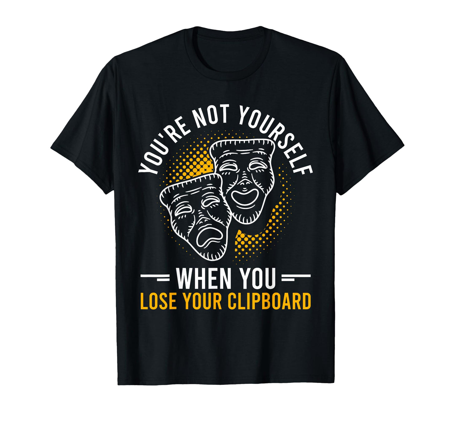 Drama Teacher | Funny Theater Acting Design T-Shirt