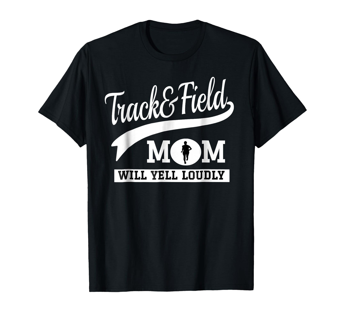Track and Field Mom Loud Cheer Mom Runner mother's day gift T-Shirt