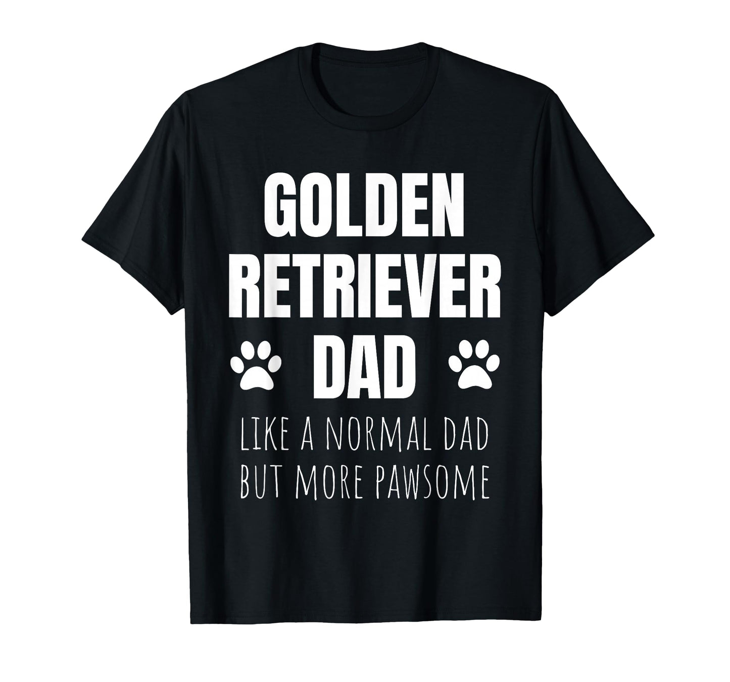 Funny Golden Retriever Dad Dog Owner T-Shirt