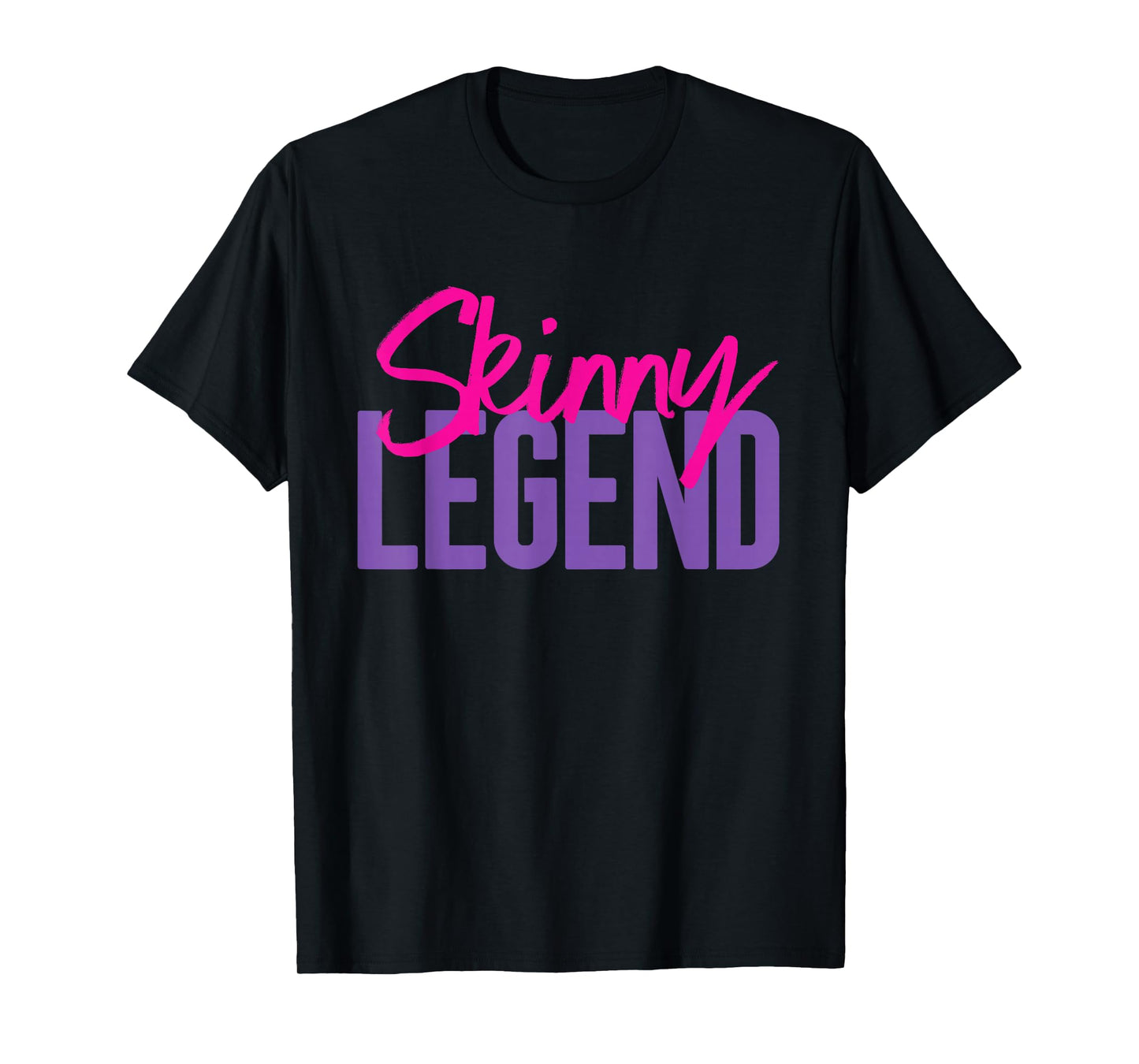 Skinny Legend Funny Drag Novelty Pride Vlog Meme Gift T-Shirt
