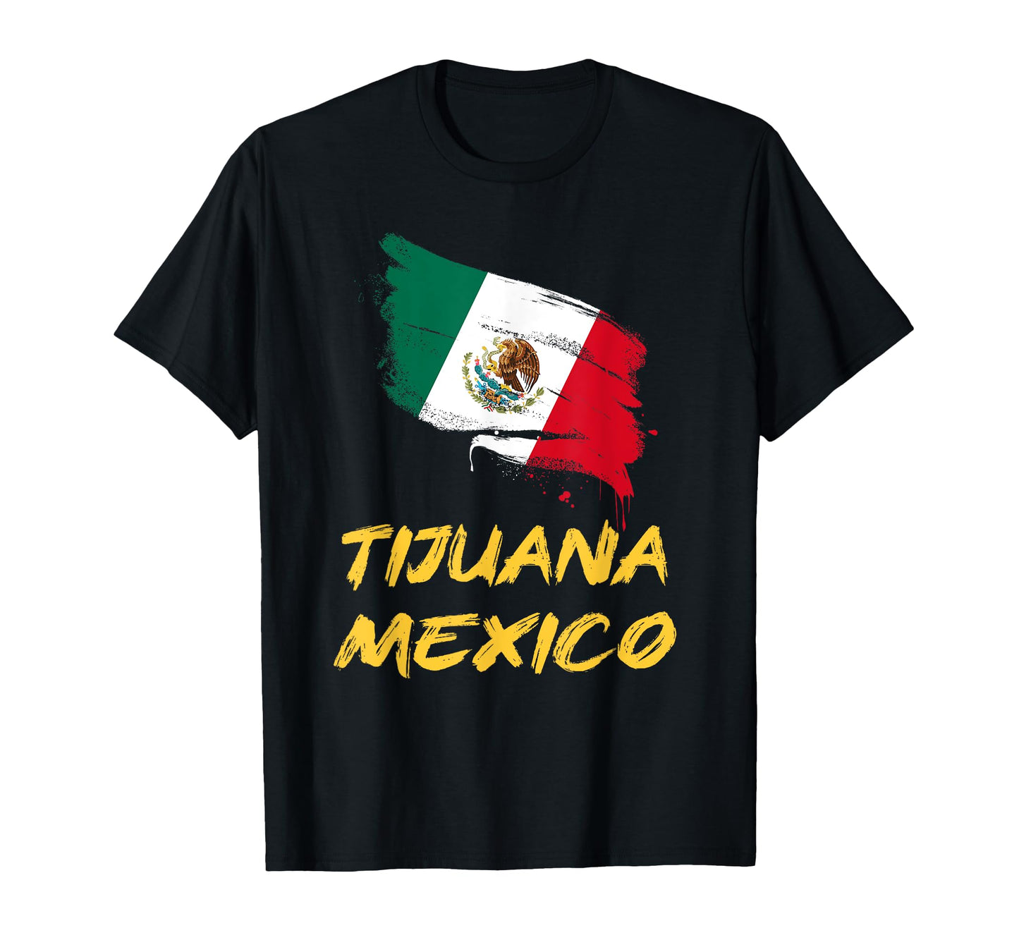 Tijuana Mexico MX Mexican Heritage Flag Paint Stroke T-Shirt