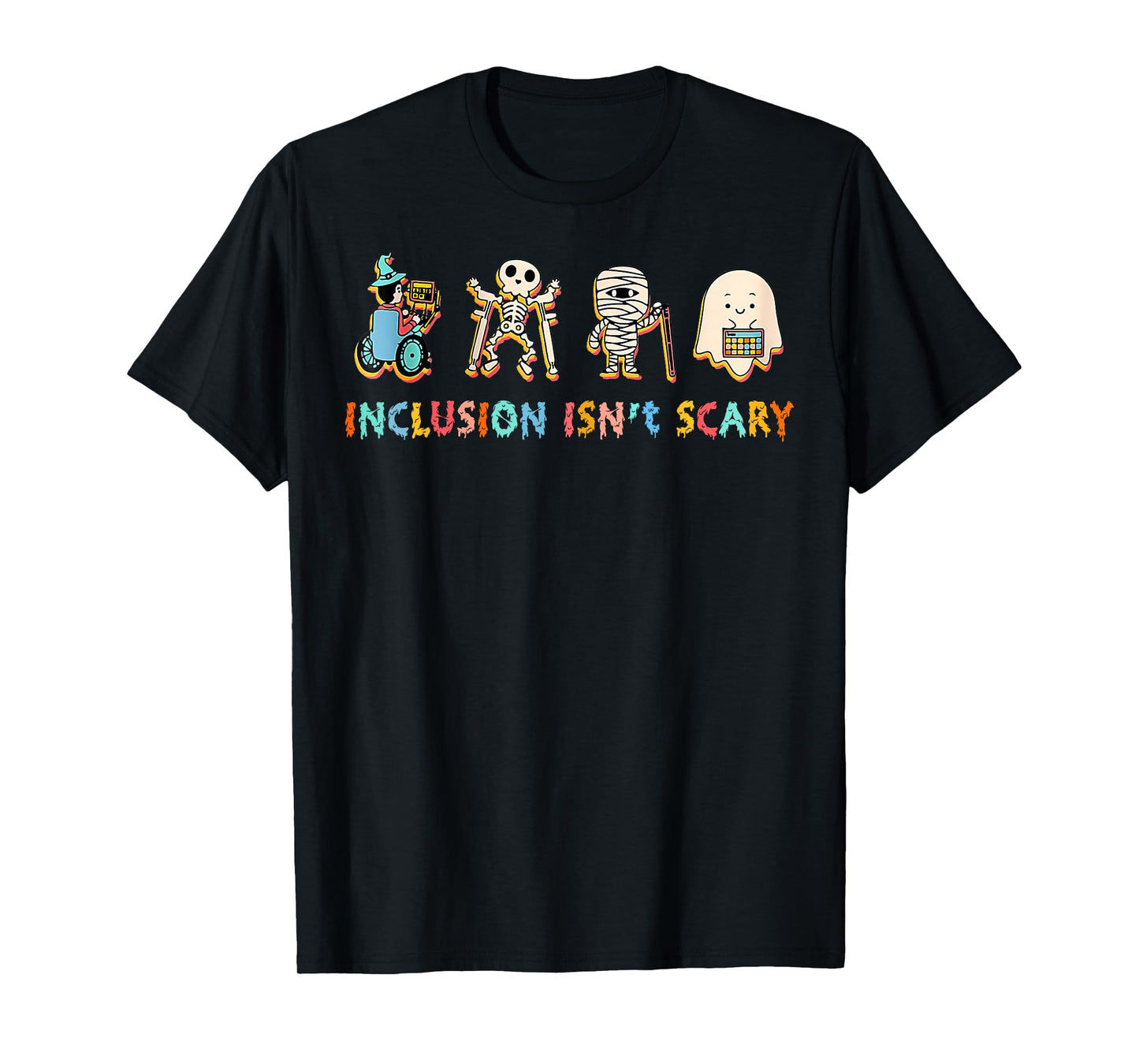 Inclusion Isn't Scary Slp Halloween Sped Teacher T-Shirt