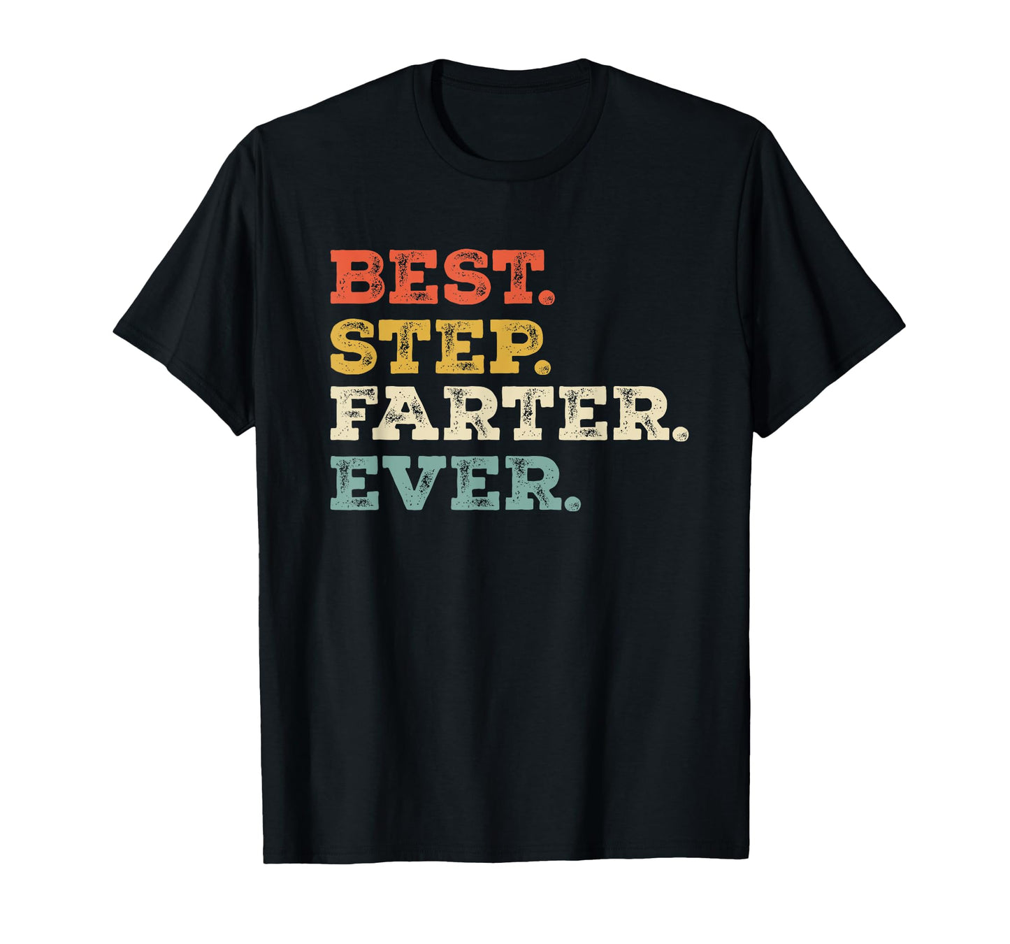 Best Stepdad Funny Retro Stepfather Farter Joke T-Shirt