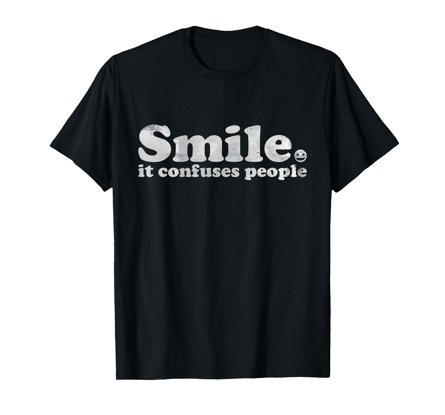 Funny Sarcastic Smile. It Confuses People Minimalist Humor T T-Shirt