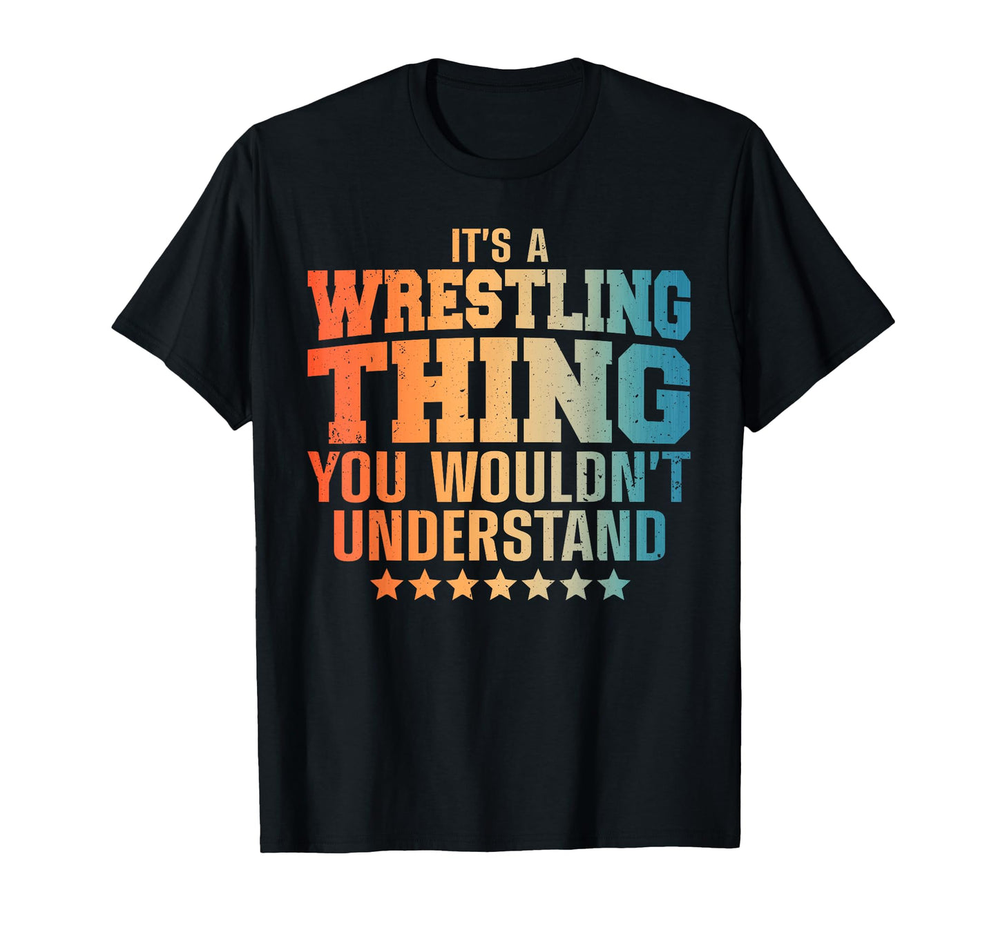 Best Wrestling Design For Men Women Kids Wrestle Wrestler T-Shirt