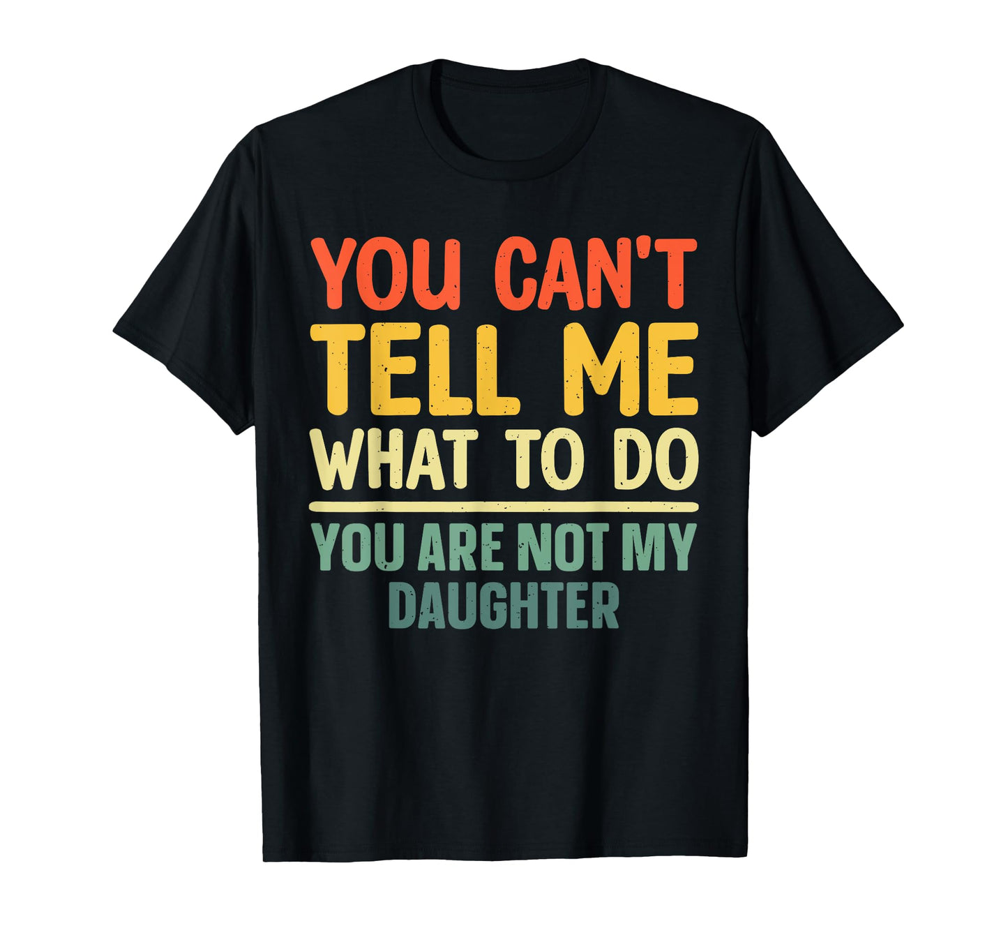 Funny Dad Design For Father Daddy Papa Men From Daughter Dad T-Shirt