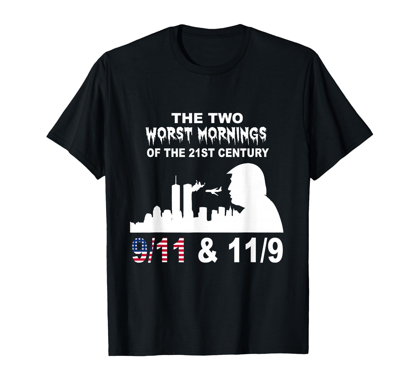 Worst Mornings of the 21st Century Shirt T-Shirt