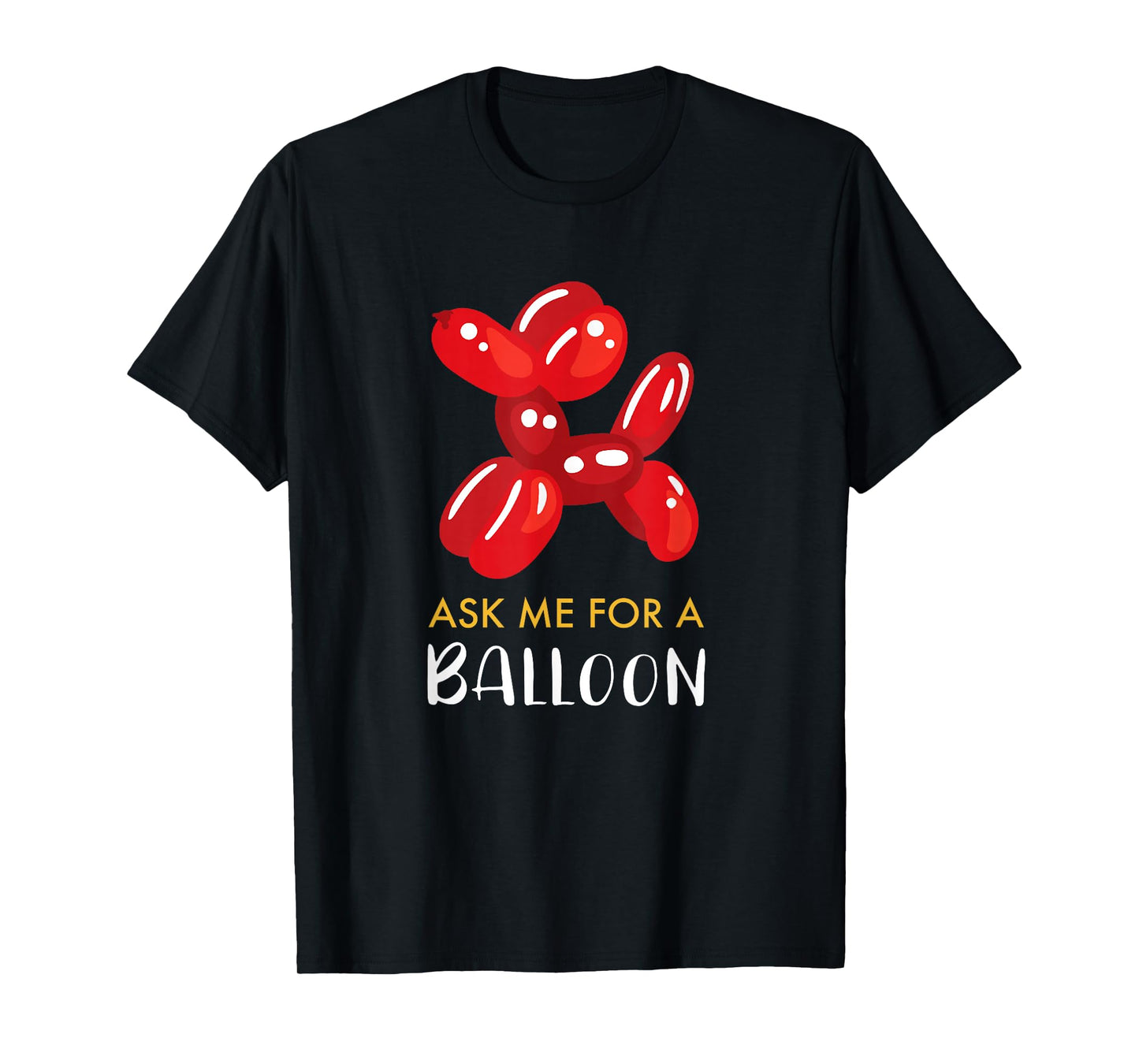 Balloon Artist Balloon Twister Shirt I Gift Idea Balloon T-Shirt