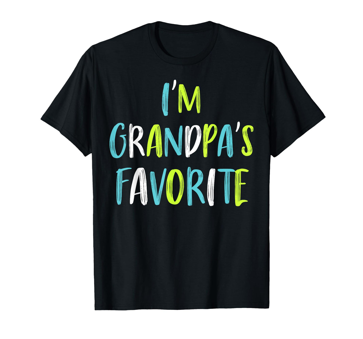 I'm Grandpa's Favorite T-Shirt