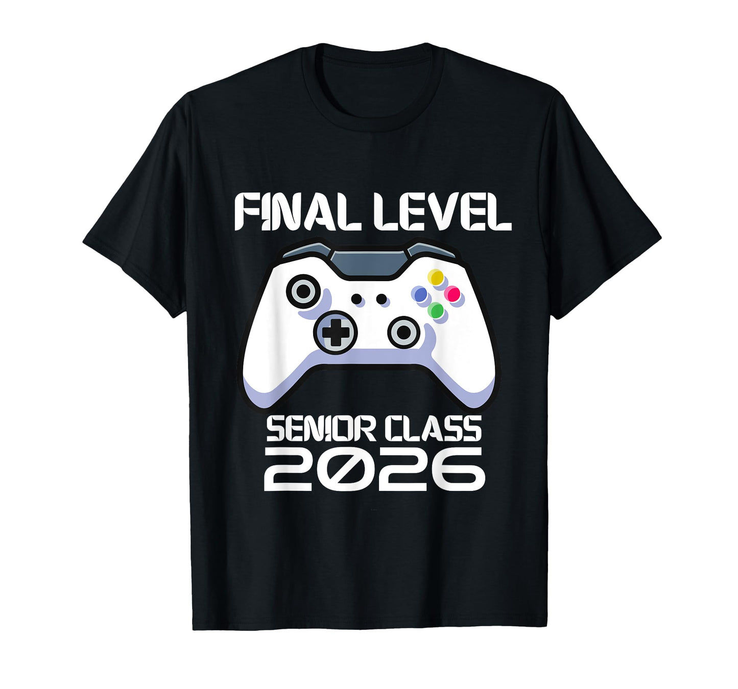 Class of 2026 Senior Video Game Final Level School Gamer T-Shirt