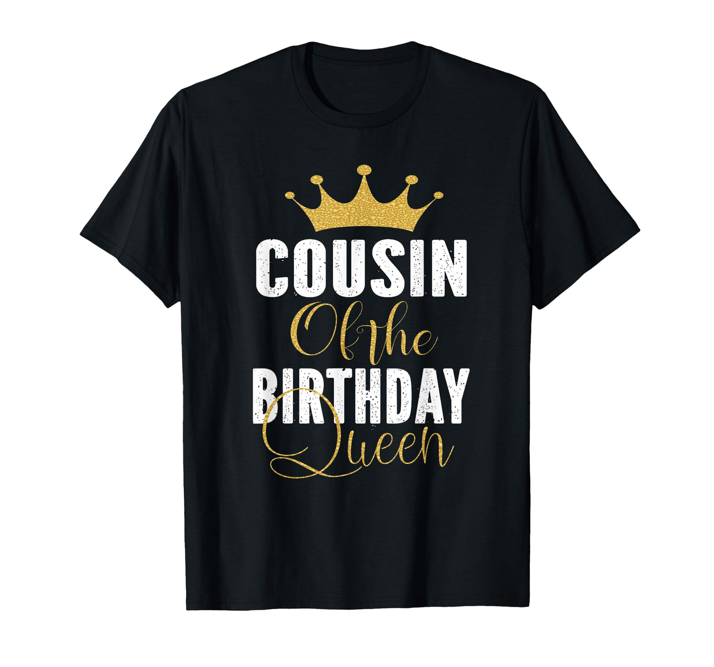 Cousin Of The Birthday Queen Girls Bday Party Gift For Her T-Shirt