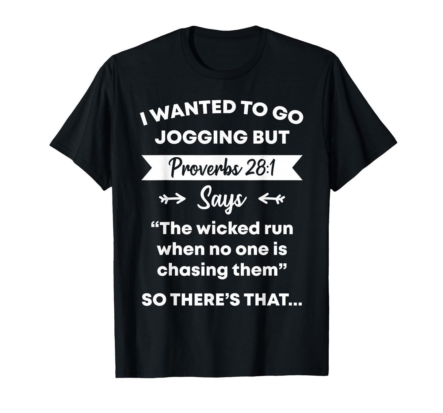 Funny Proverb Running Runner Religious Workout Runners Gift T-Shirt