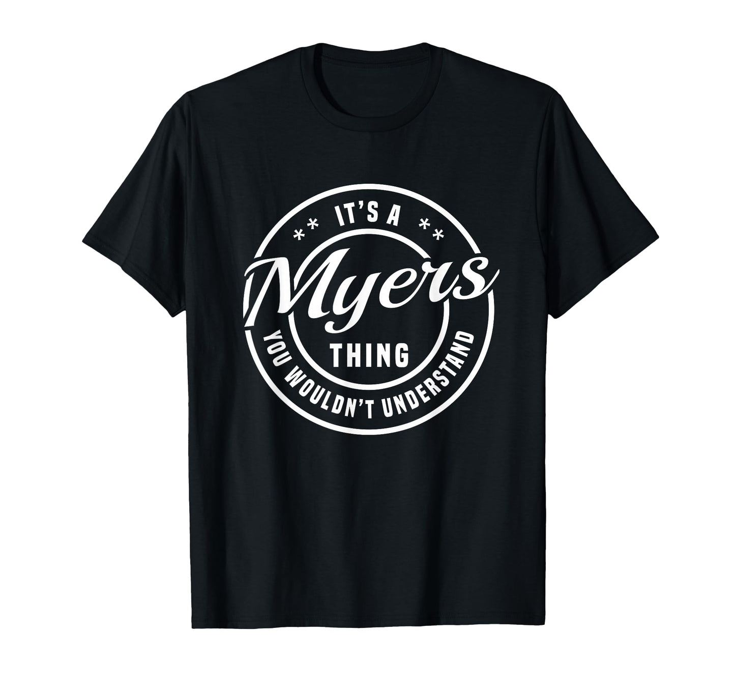 Mix Web Shop - Name It's a Myers Thing You Wouldn't Understand Personalized Name T-Shirt