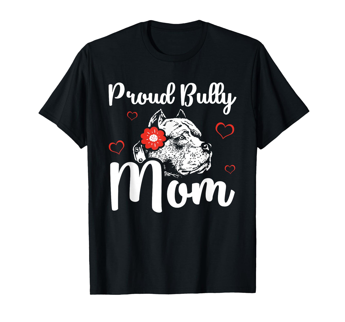Bully Mom | American Bully Pitbull Dog Owner T-Shirt