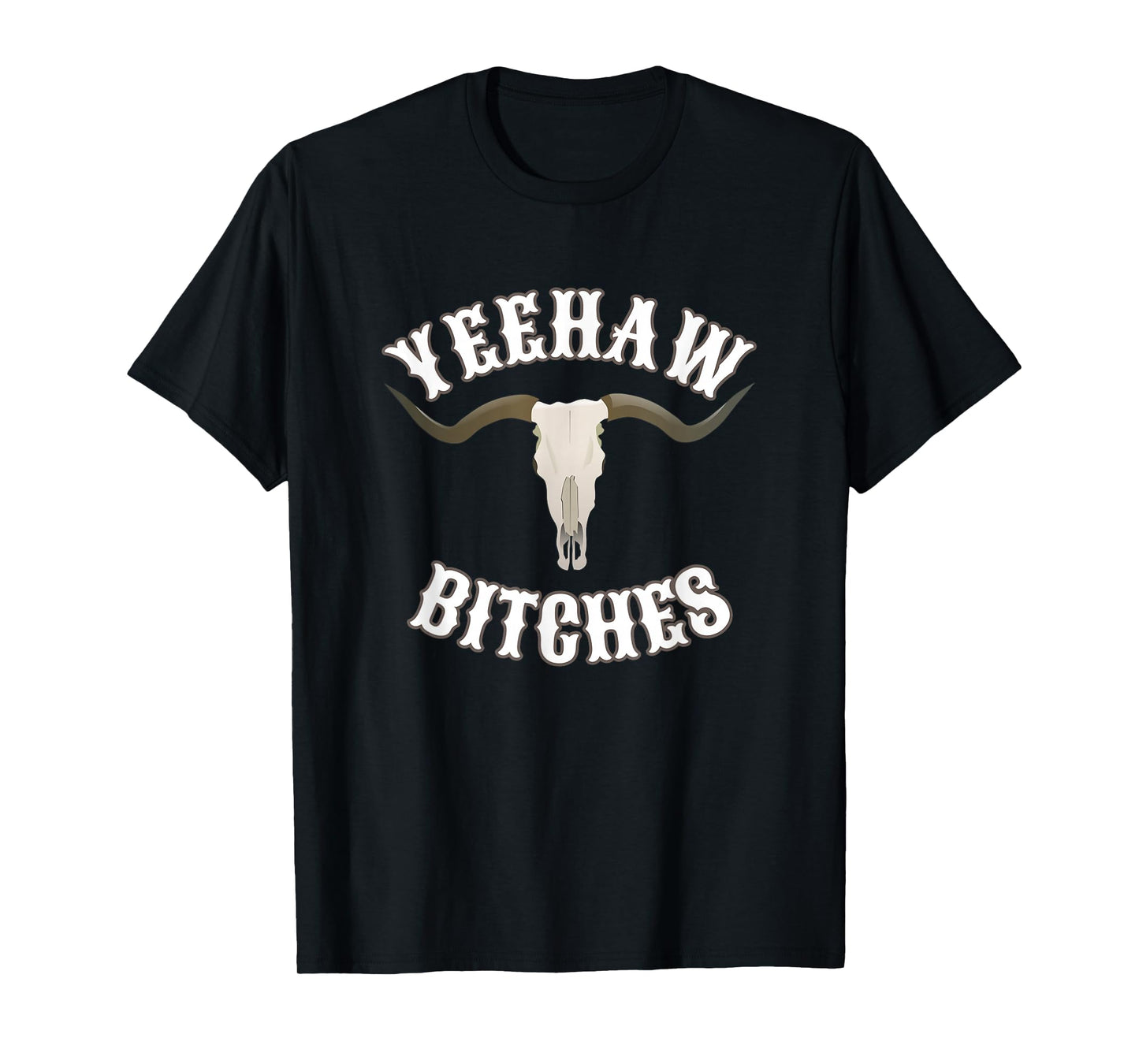 Country Skull Western Yeehaw Bitches T-Shirt