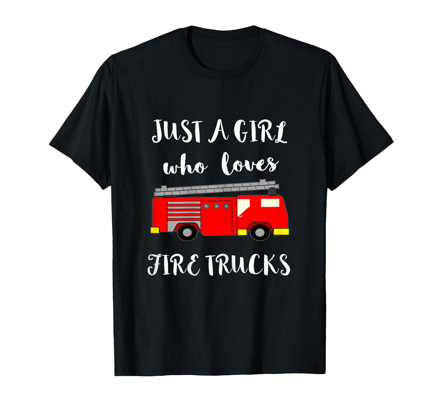 Just A Girl Who Loves Fire Brigade Cars Fireman T-Shirt