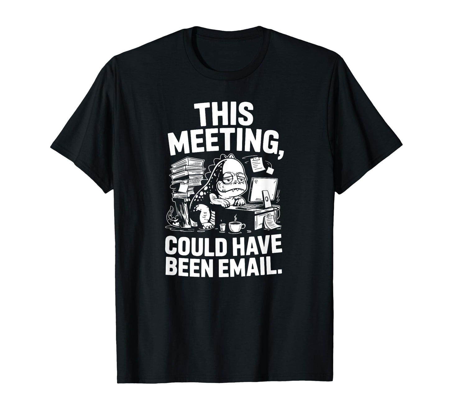 This Video Call Could Have Been an Email Remote Work Saying T-Shirt