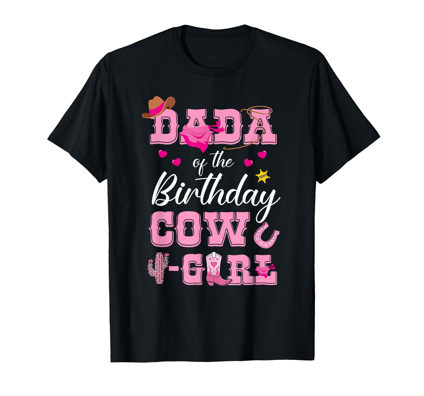Mens Dada Of The Birthday Cow Girl Rodeo Cowgirl Birthday T-Shirt