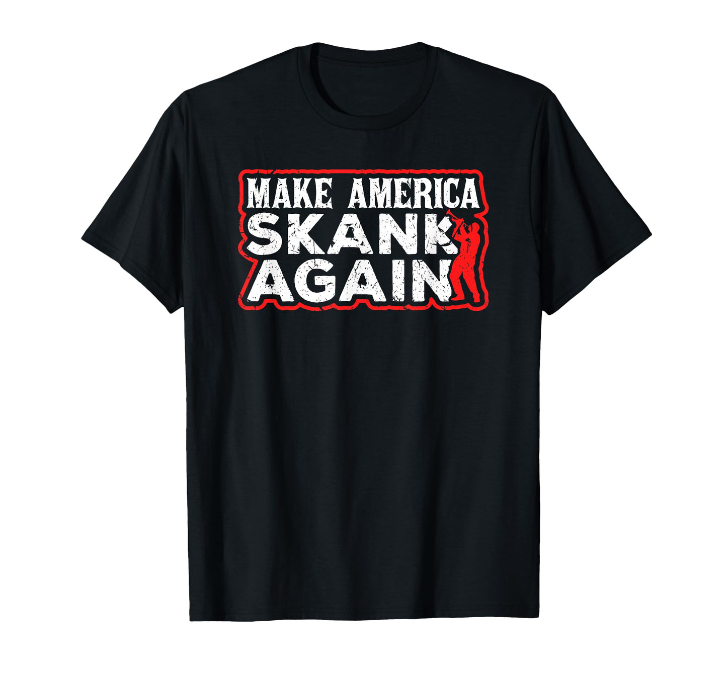 Make America Skank Again Cool Horn Brass Ska Music T-Shirt