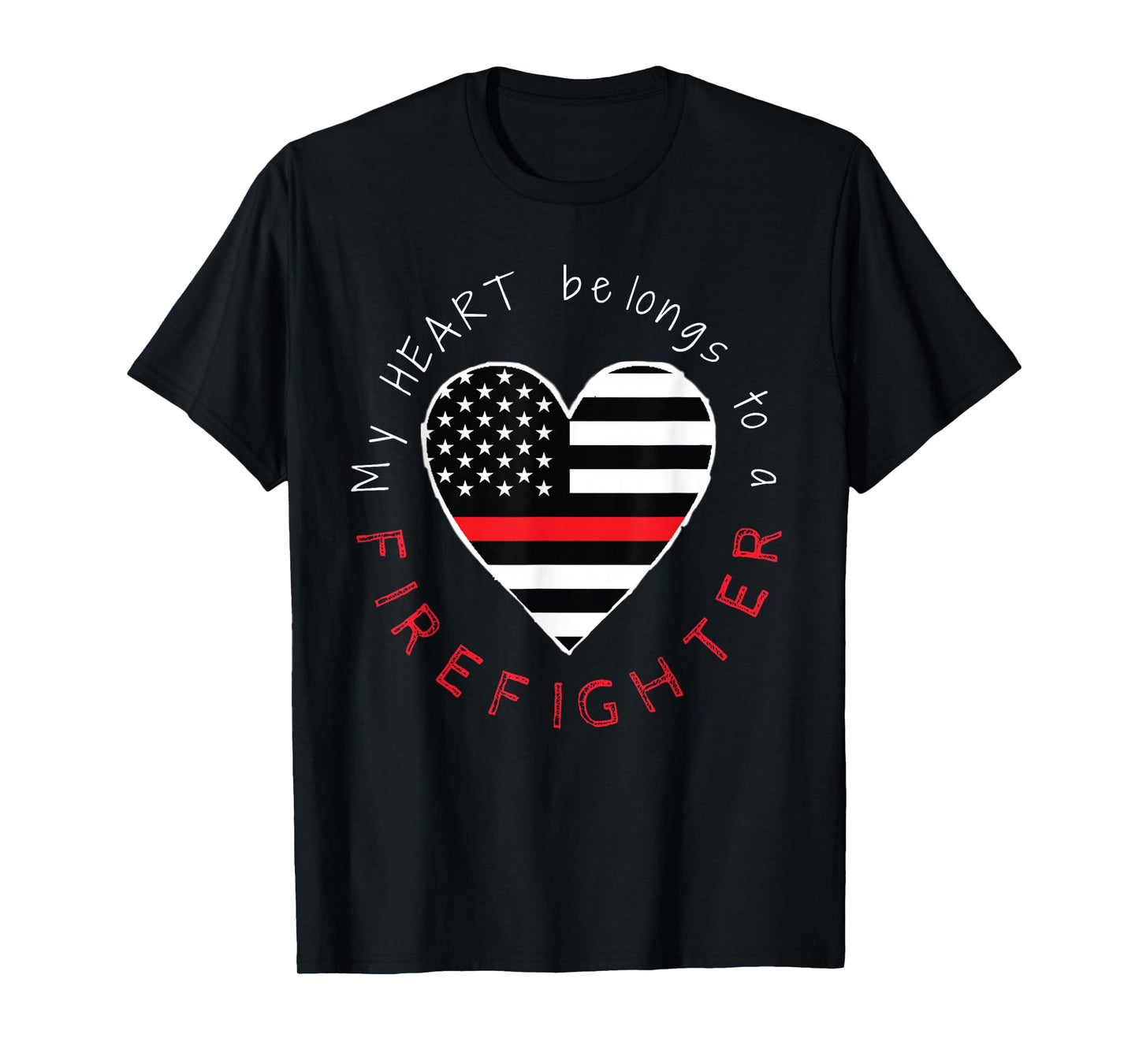 Firefighter Wife Girlfriend - Thin Red Line Heart - T-Shirt T-Shirt