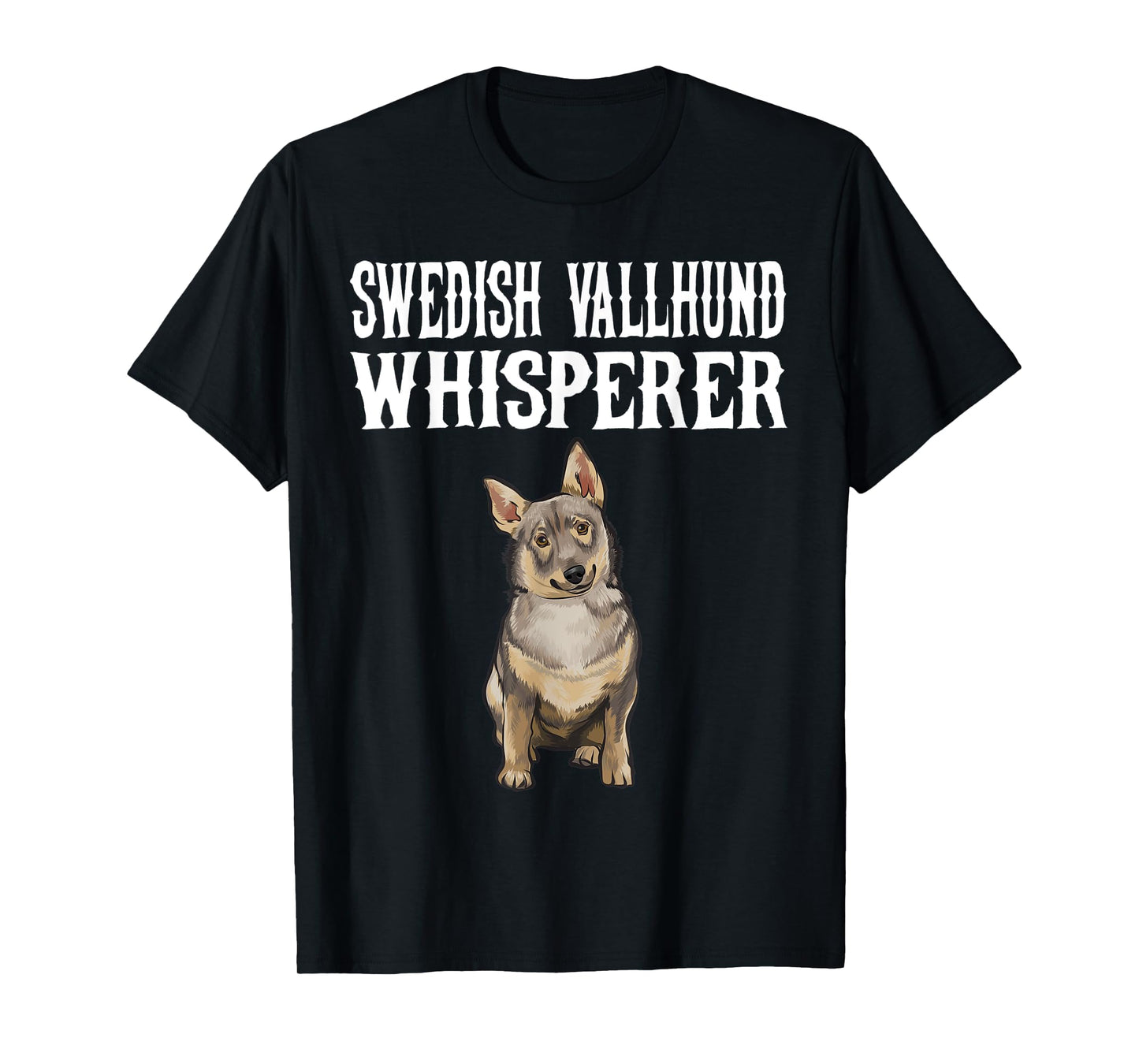 Swedish Vallhund Wisperer Funny Dog Lover Gift T-Shirt for Men Women