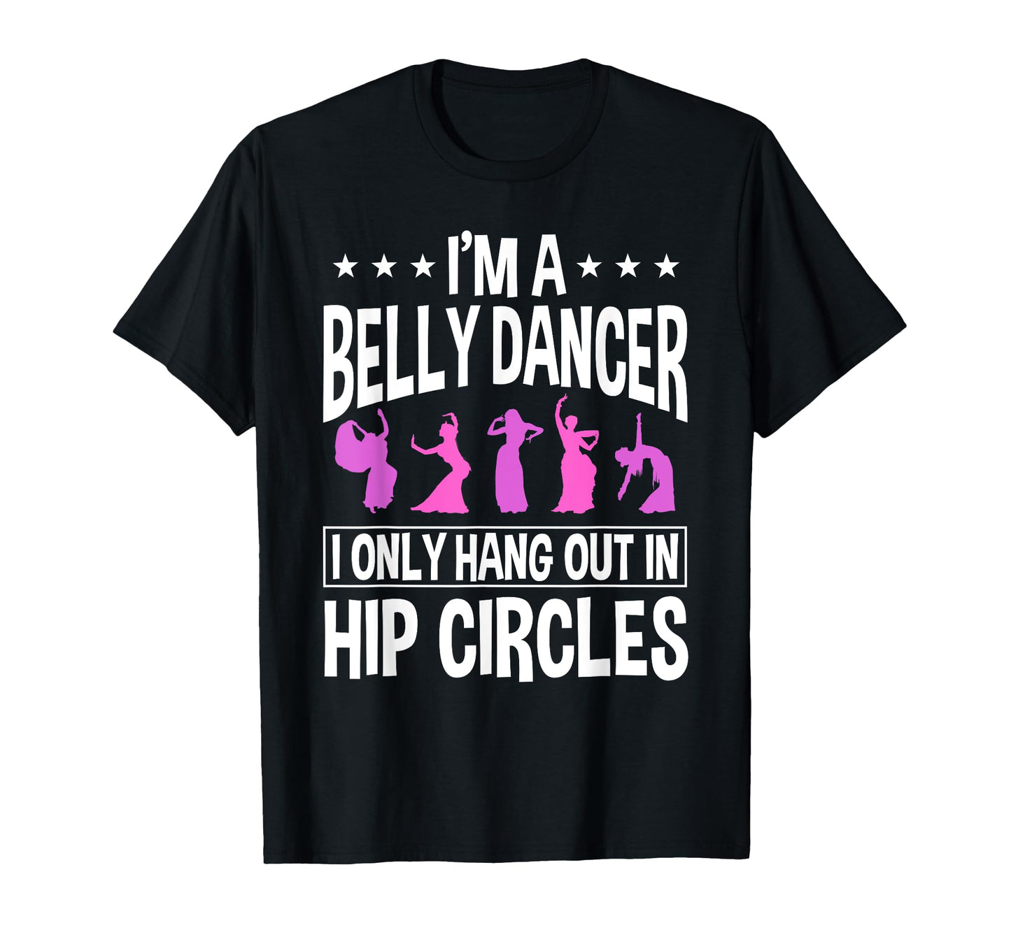 Belly Dancing Instructor Dancer Torso Dance Hip Circles T-Shirt