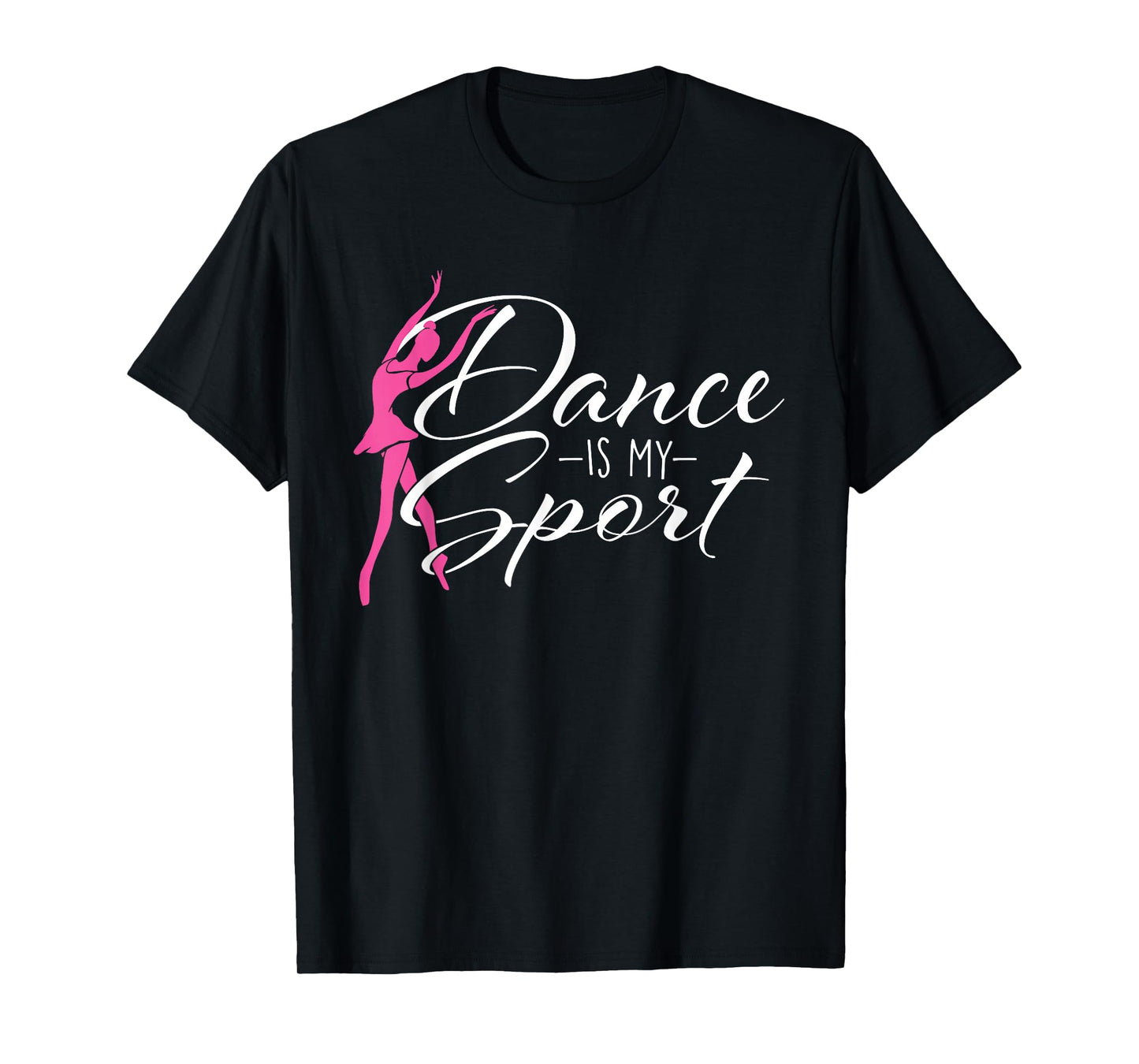 Dance is My Sport - Ballet Dancer Ballerina Plié Chassé Jeté T-Shirt