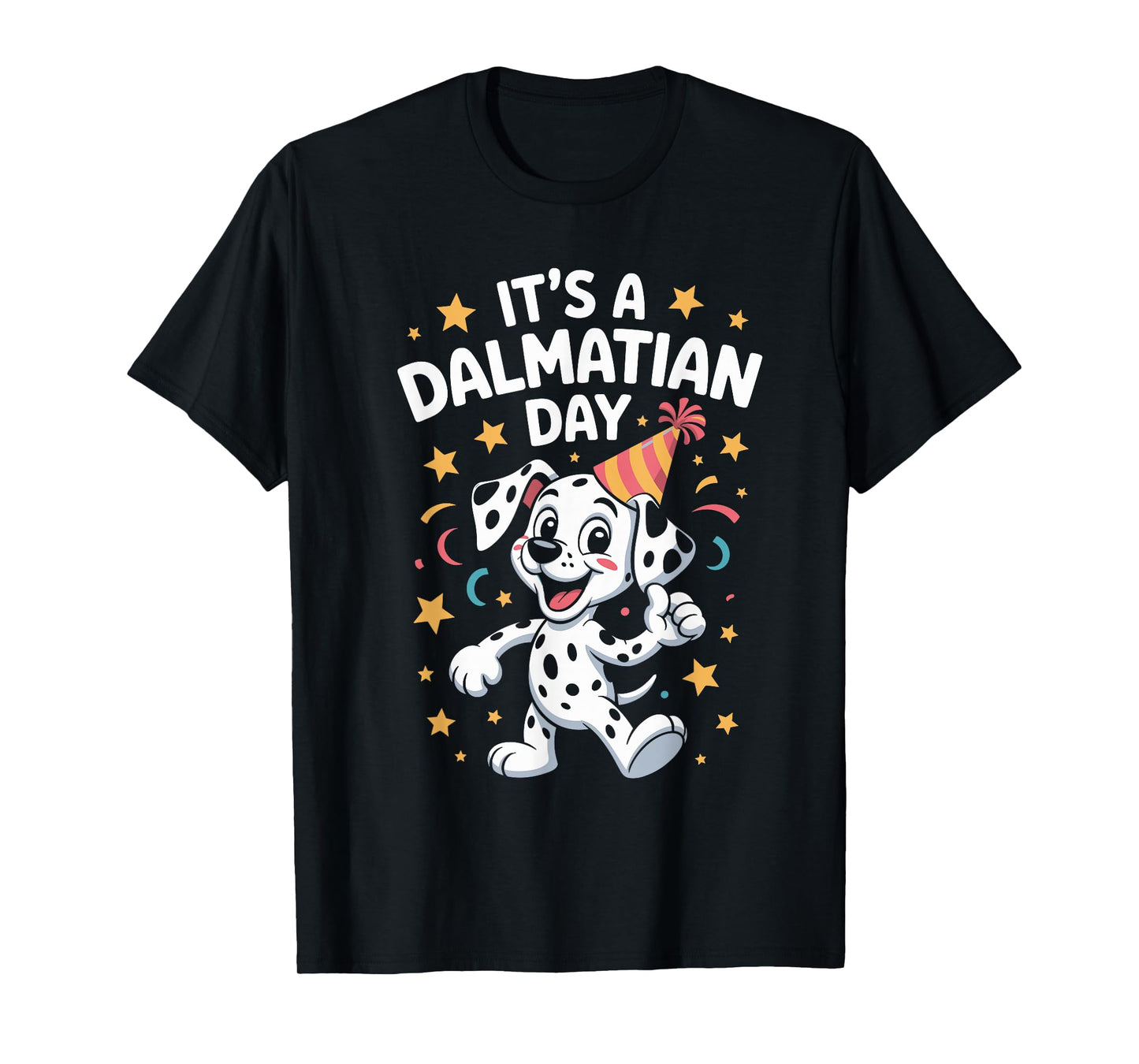 It's A Dalmatian Day Cute Funny Spotted Pet Dog Owner Breed T-Shirt
