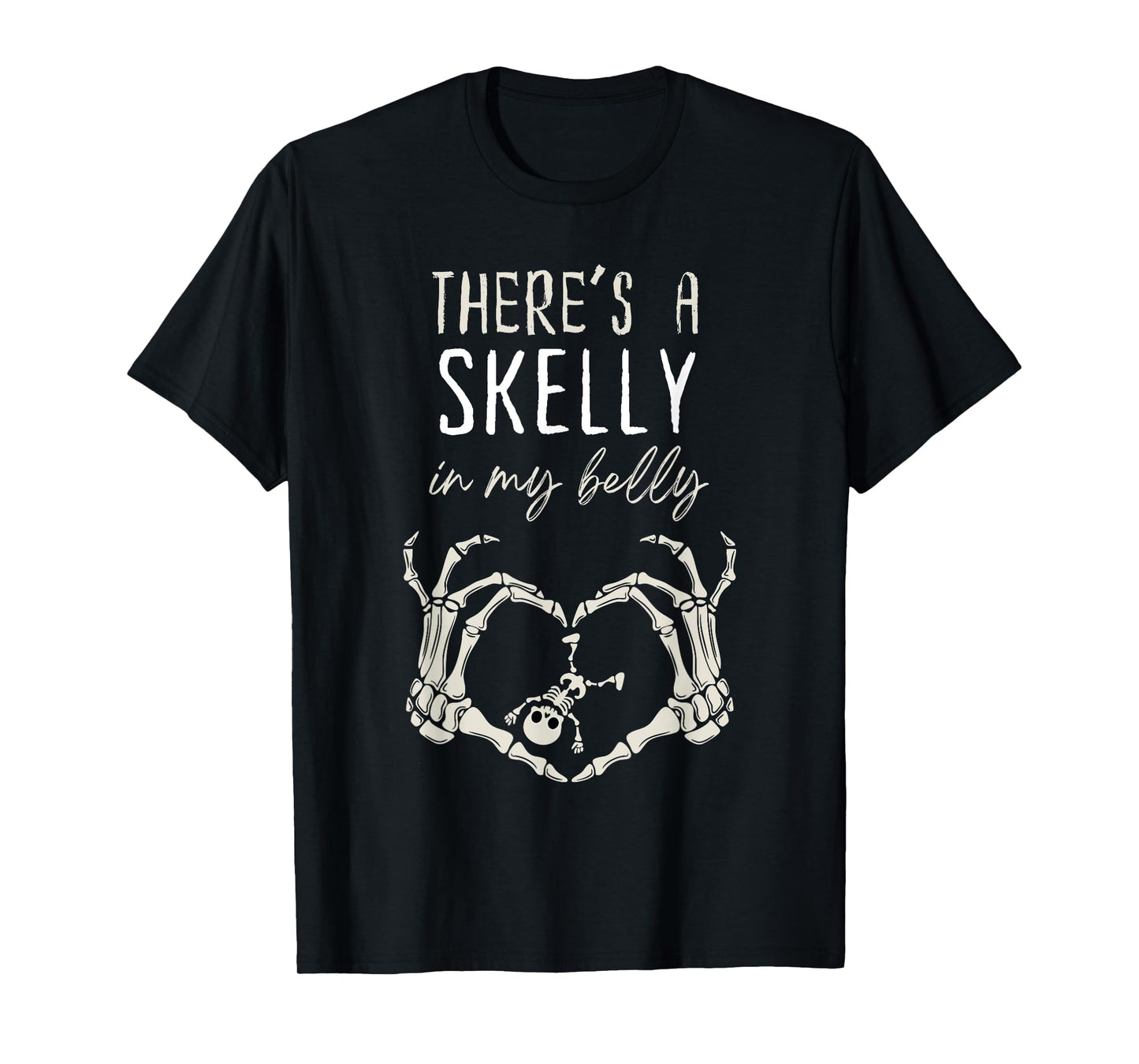 Funny Skeleton There's Skelly In My Belly Pregnant Halloween T-Shirt