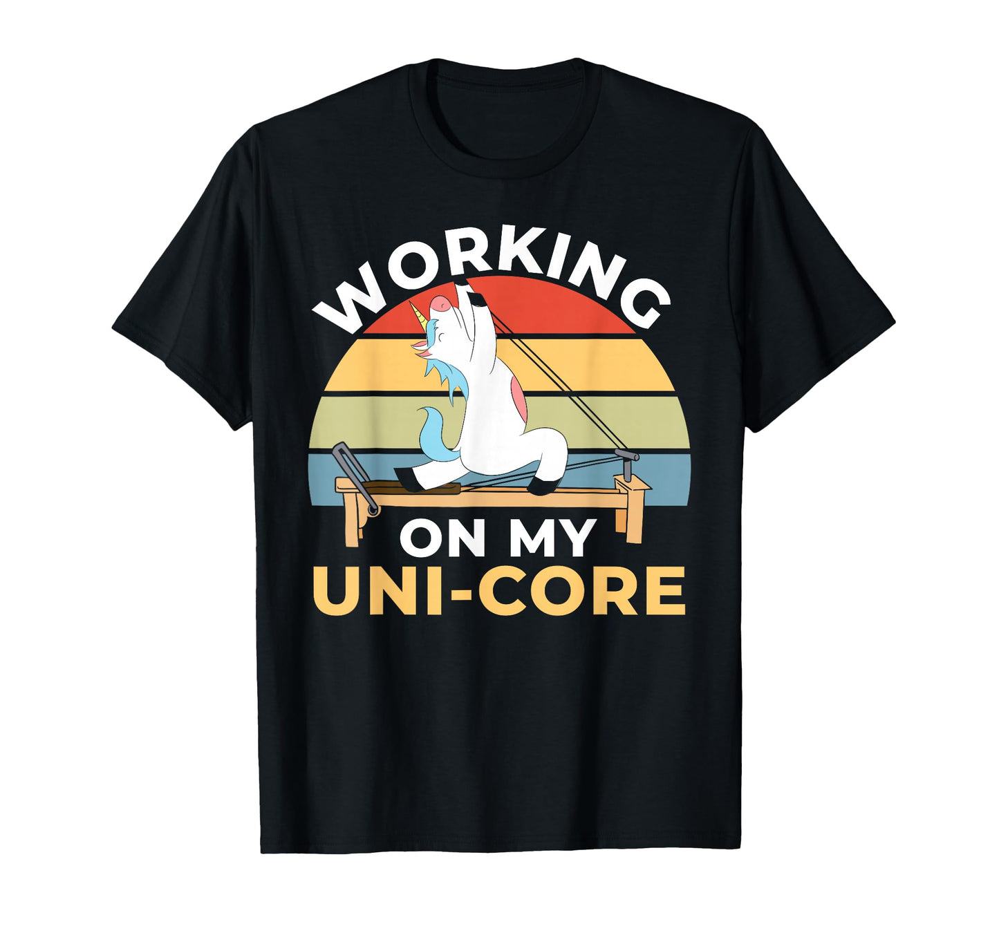 Pilates Unicorn Working On My Uni-Core Cute Pilates T-Shirt