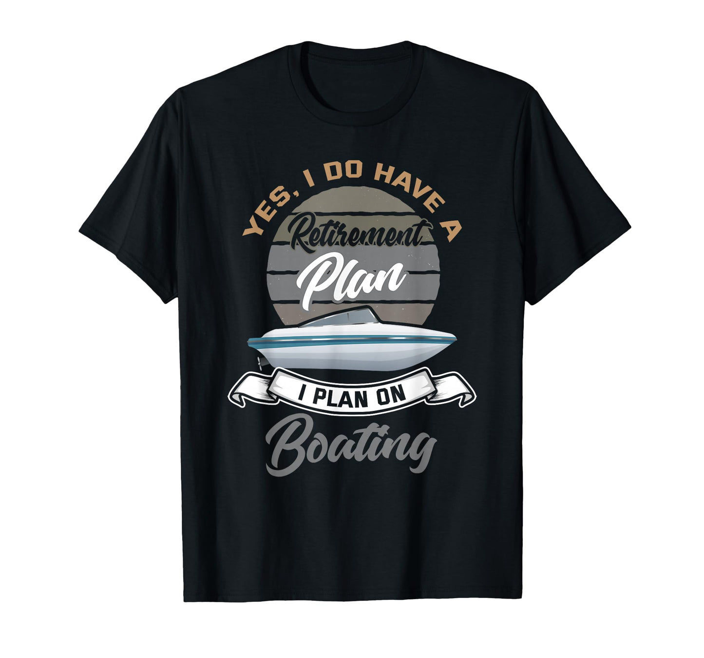 Boating Retirement Shirt Funny Boat Captain Retirement Gift T-Shirt