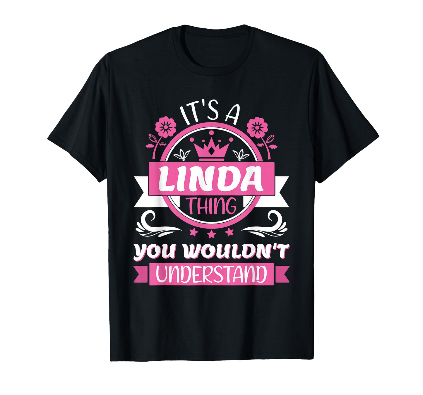 Linda Name | It's a Linda Thing You Wouldn't Understand T-Shirt