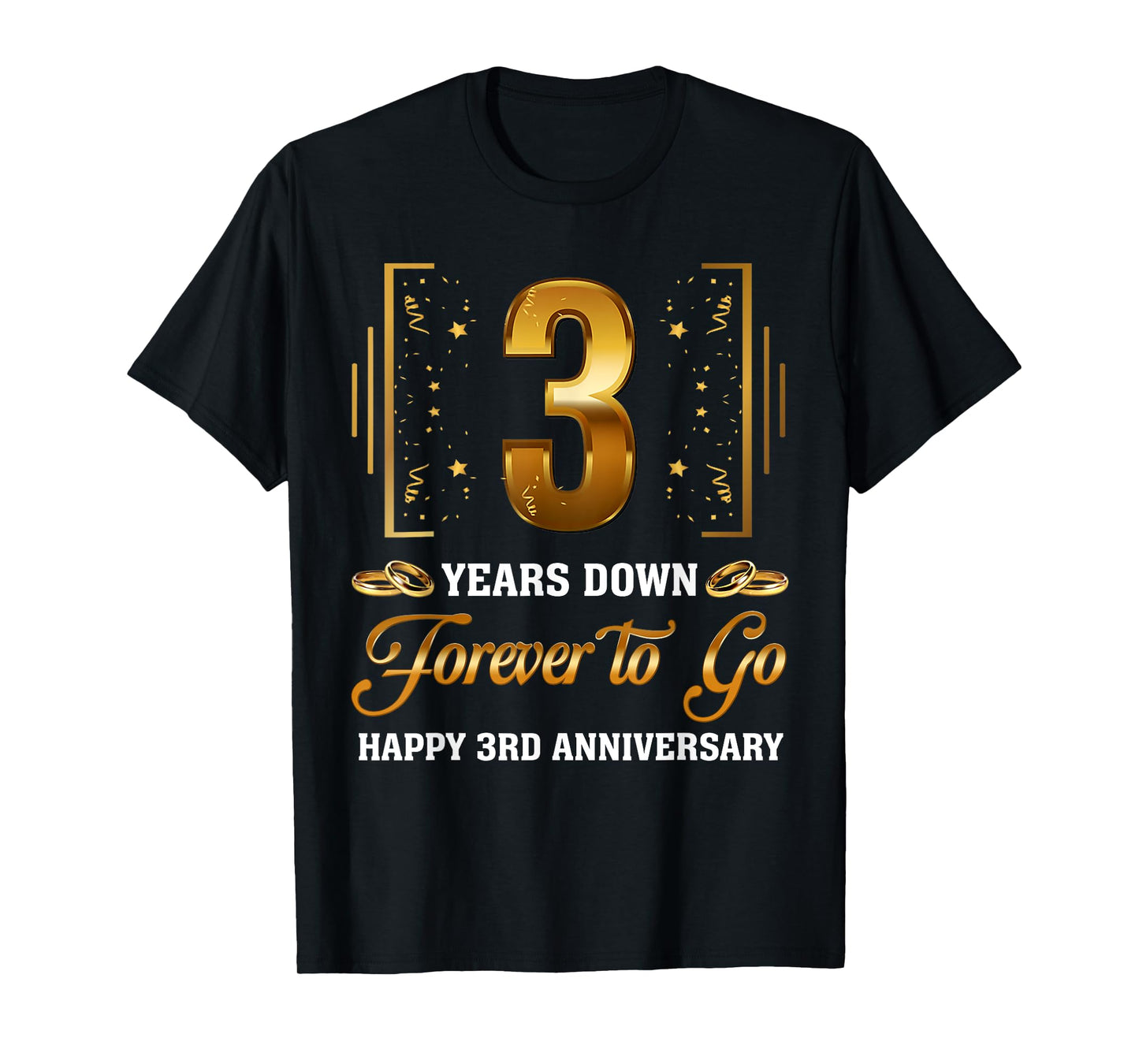 3 Years Down Forever To Go Couple 3rd Wedding Anniversary T-Shirt