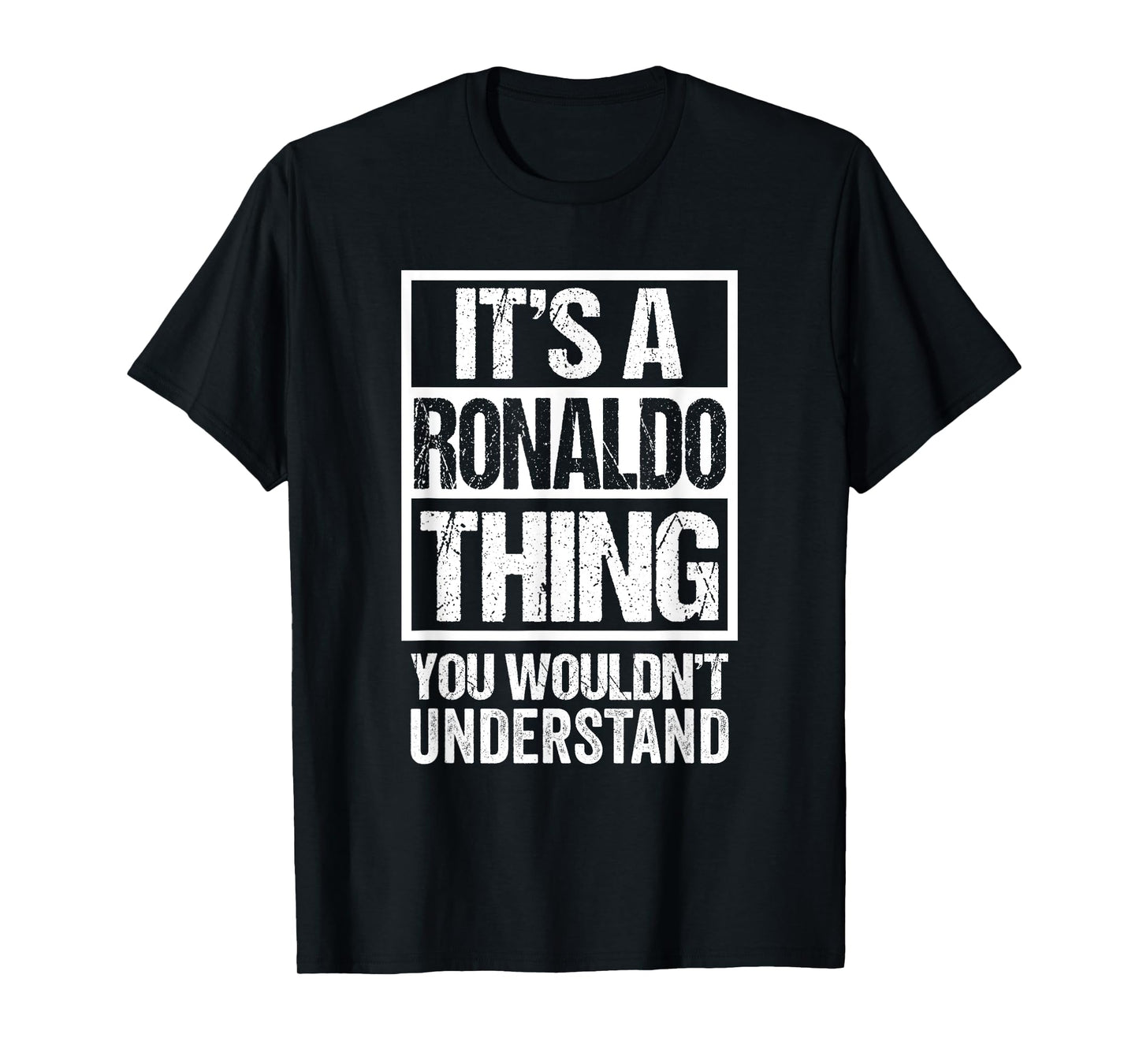 It's A Ronaldo Thing You Wouldn't Understand First Name T-Shirt
