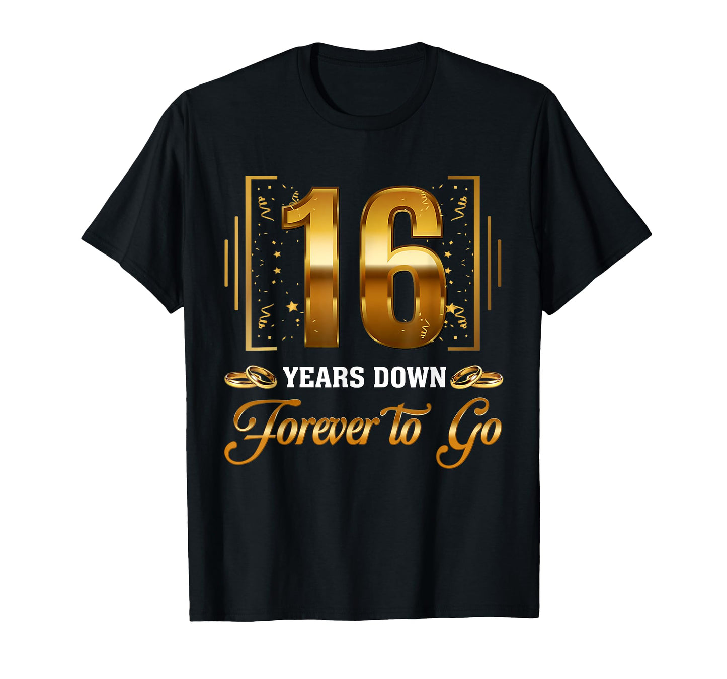 16 Years Down Forever To Go Couple 16th Wedding Anniversary T-Shirt