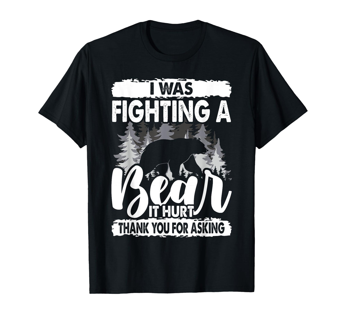 It Hurt Funny Get Well Soon, I Was Fighting A Bear T-Shirt