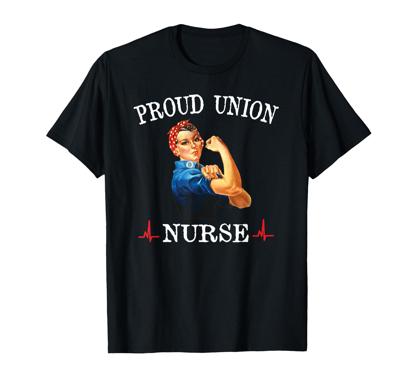 Union Strong and Solidarity Shirt - nurse T-Shirt